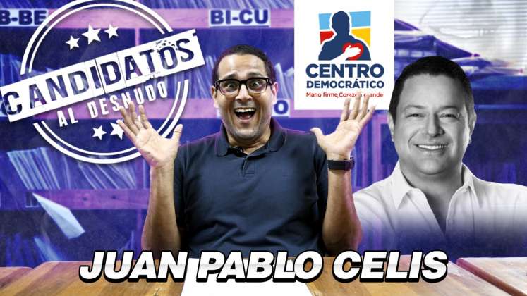 Candidatos Al Desnudo - Juan Pablo Celis